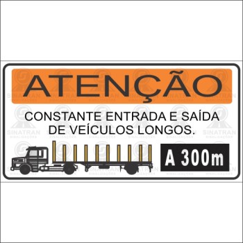 Entrada e saída de carretas a 300m/ Placa verde 